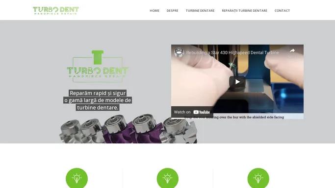 Reparatii si reconditionari turbine dentare | Turbo Dent