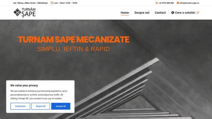 Turnam Sape – Turnam Sape Mecanizate – de calitate, ieftin si rapid