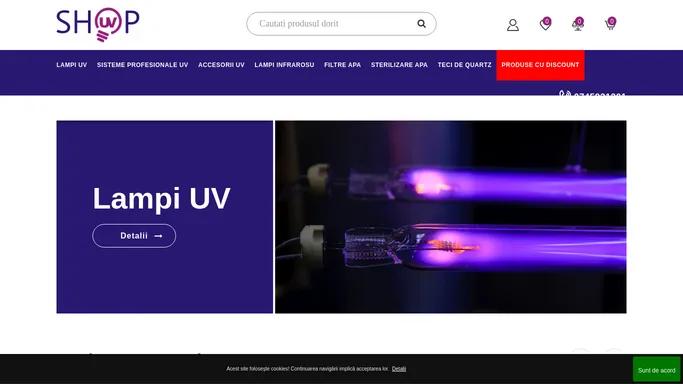 UV Shop: Lampi UV, sisteme profesionale UV, lampi infrarosu, filtre de apa si accesorii. Lampi germicidale si bactericide