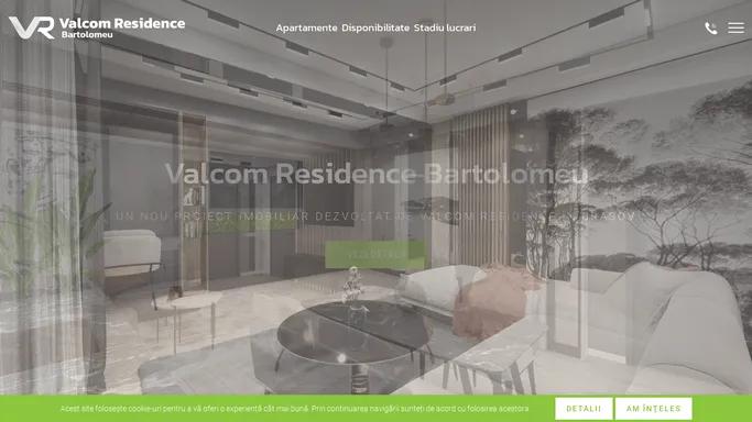 Valcom Residence Bartolomeu: garsoniere, studiouri si apartamente noi in Brasov