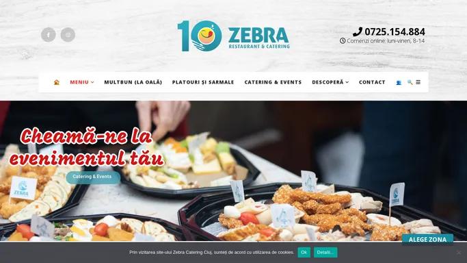 Livrare mancare in Cluj #totulvafibun - Zebra Catering Cluj