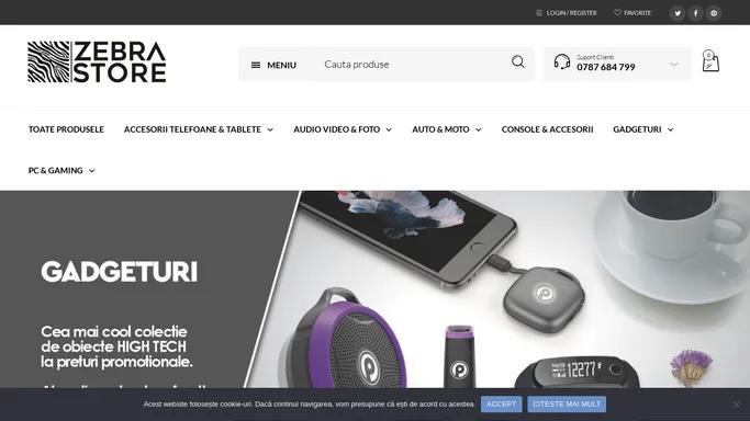 ZebraStore – Gadgeturi la un pret foarte bun