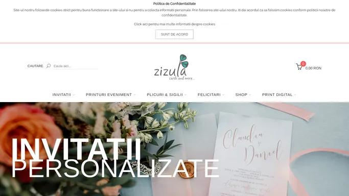 Invitatii nunta si botez personalizate | Meniuri tematice | Carduri si numere de masa | Plicuri | Alte accesorii pentru nunta si botez | zizula.ro