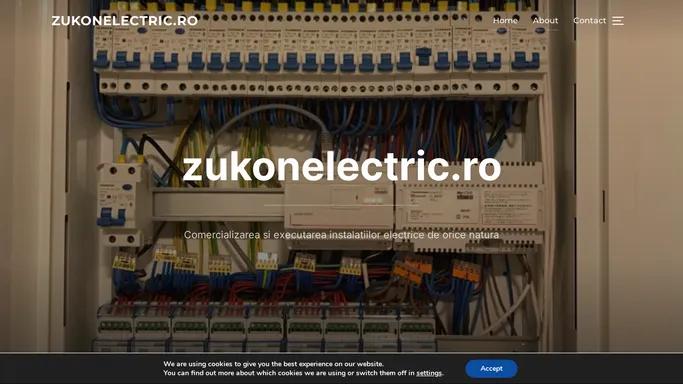 zukonelectric.ro – Comercializarea si executarea instalatiilor electrice de orice natura