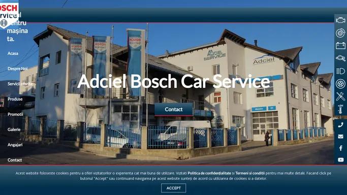 Adciel Bosch Service – Zarnesti | Totul pentru masina ta