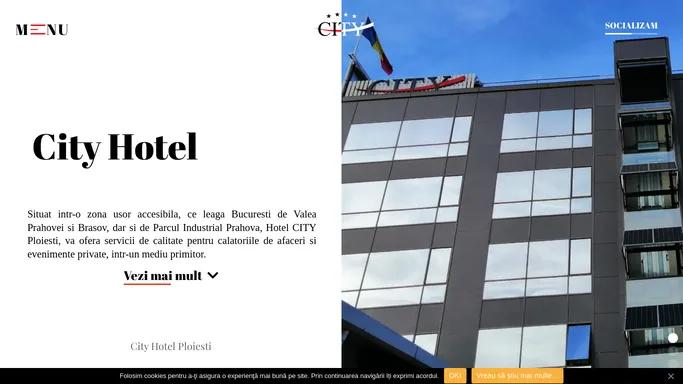 City Hotel Ploiesti - Acasa
