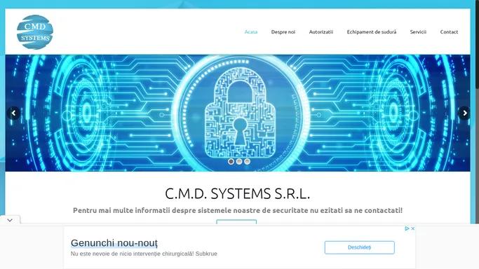 C.M.D. SYSTEMS S.R.L. – activeaza din 2018 pe piata sistemelor de securitate a vietii
