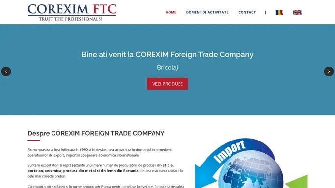 COREXIM Foreign Trade Company | Despre COREXIM FOREIGN TRADE COMPANY