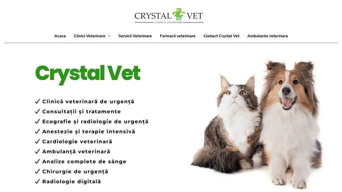 Clinica Veterinara non-stop Crystal Vet | Ambulanta Veterinara Bucuresti