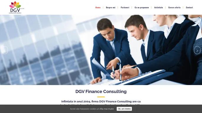 DGV Finance Consulting | evaluari imobile, evaluari de afaceri, evaluari de societati, reevaluarii contabile, evaluari de patrimonii in vederea reevaluarii contabile, evaluari de proprietati rezidentiale, industriale, agricole, hoteliere si comerciale