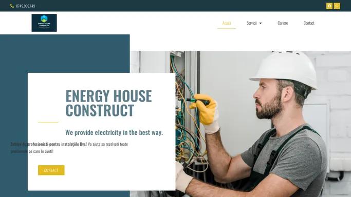 ENERGY HOUSE – We provide electricity in the best way