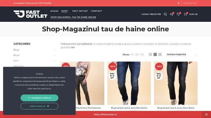 Shop-Magazinul tau de haine online - Fast Outlet