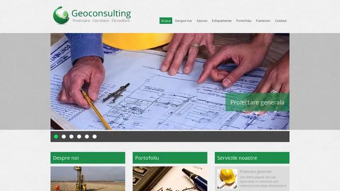 Geoconsulting | Proiectare generala, Studii geotehnice, Foraje si laborator geotehnic, Masuratori geofizice, Masuratori topografice, Constructii