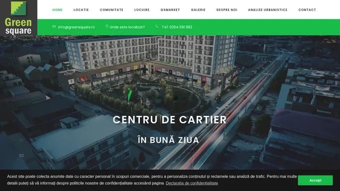 Green Square Cluj - centru de cartier Buna Ziua