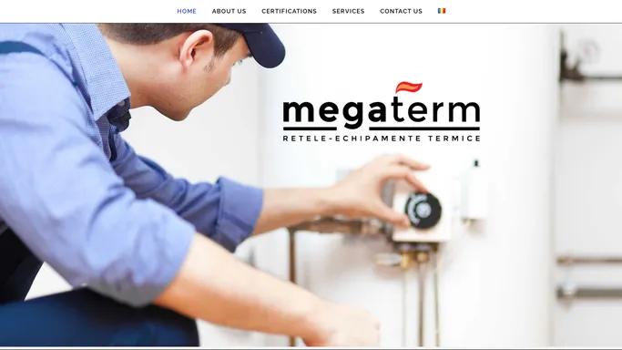 MegaTerm | executare „la cheie„ a centralelor si punctelor termice