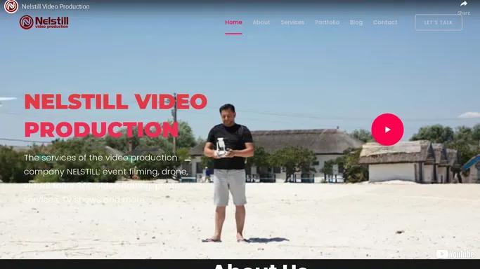 Video and photo production services company | Nelstill Video Production