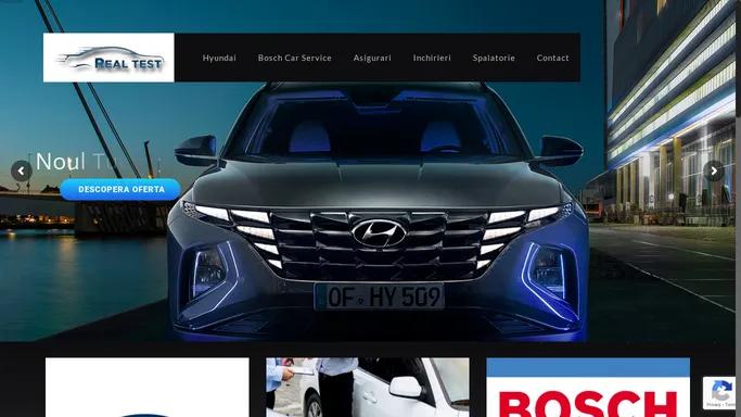 Real Test - Service Auto Multimarca- Dealer Autorizat Hyundai