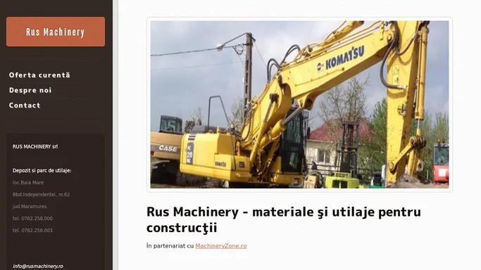 Rus Machinery - materiale si utilaje pentru constructii