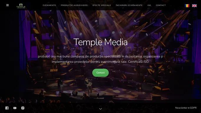 Temple Media - solutii complete pentru evenimentele dumneavoastra, organizare evenimente, inchiriere echipamente, productie audio-video, efecte speciale, certificata ISO