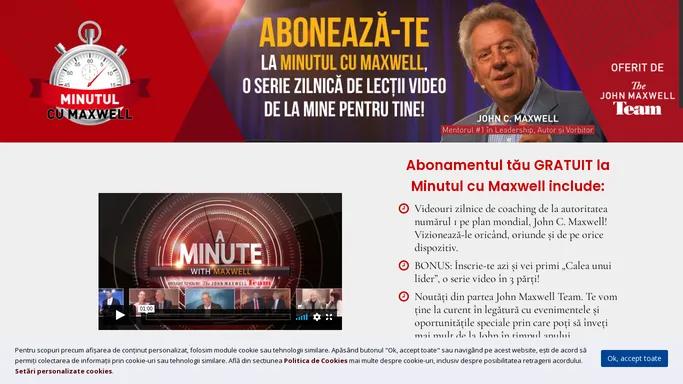 “A Minute With Maxwell” - JohnMaxwellTeam.ro