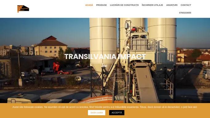 Transilvania Impact – Firma de constructii, Inchirieri Utilaje, Statie de Betoane Turda