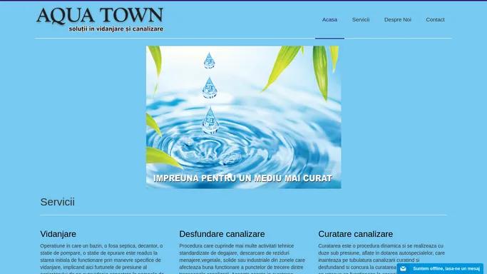 Aqua Town - Servicii de vidanjare, desfundare si curatare canalizare