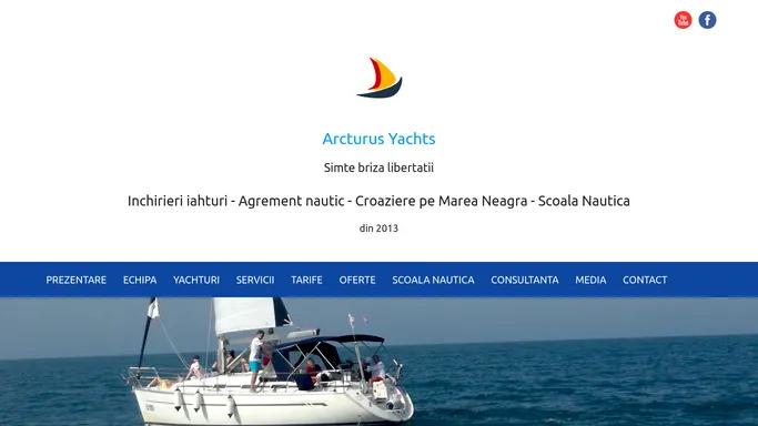 Arcturus Yachts :: Agrement nautic | Inchirieri iahturi | Scoala Nautica - Prezentare