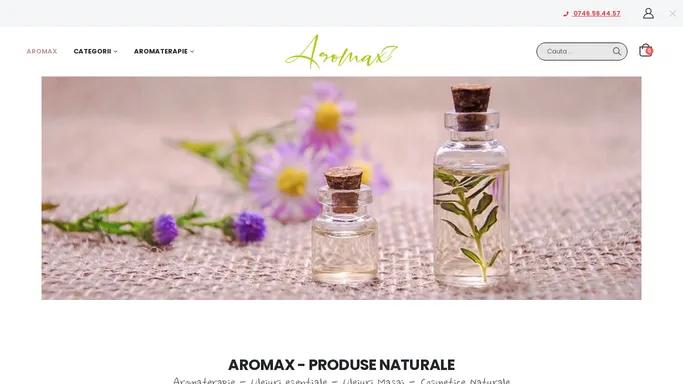 Aromax Romania - Aromaterapie - Produse Naturale!