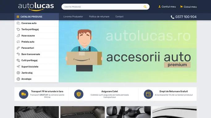 Accesorii Auto Premium - AutoLucas.ro
