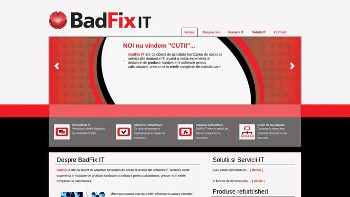 BadFix IT ~ Solutii si Servicii IT