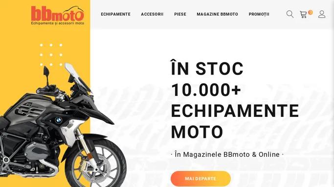 BBMoto · In stoc 10.000+ Echipamente Moto · Magazin Moto Online & Offline