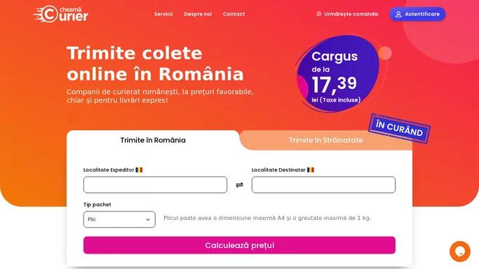 Cheama Curier - Trimite colete online in Romania