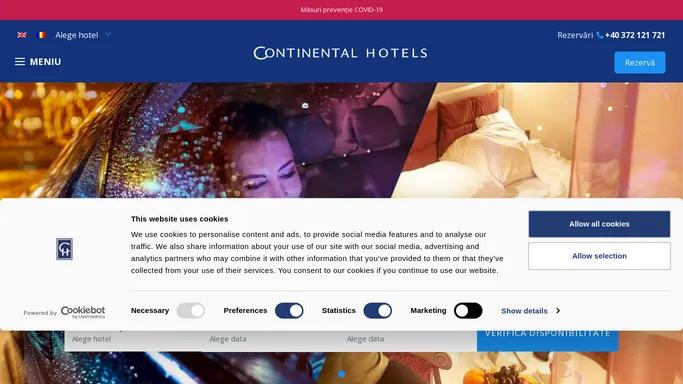 Continental Hotels - Lant hotelier in Romania | Rezerva cu 20% discount