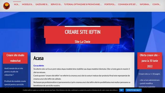 Creare Site Ieftin | Site La Cheie, Site de prezentare si magazin online la cele mai mici preturi