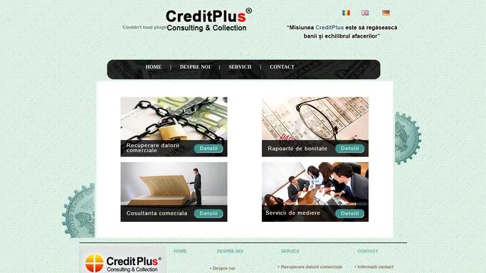 Credit Plus : Consulting & Collection - Recuperare debite, datorii comerciale