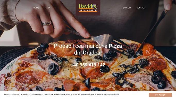 Davids Pizza Oradea - Livrare rapida Acasa sau la Birou!