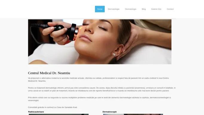 Centrul Medical DR. Neamtiu - Stomatologie si dermatologie |