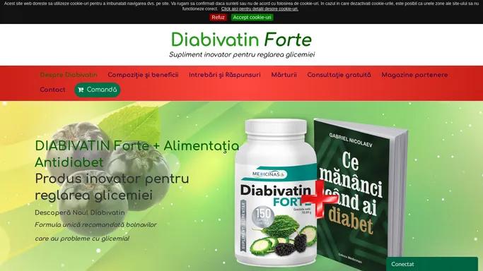 Diabivatin Forte – Supliment pentru diabet – Supliment inovator recomandat pentru persoanele cu diabet