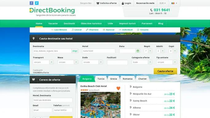 DirectBooking.ro | Early Booking 2022 la vacante in Romania, Grecia, Bulgaria, Turcia | Agentia de turism Direct Booking