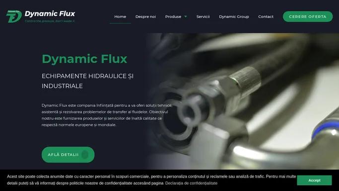 Dynamic Flux - echipamente hidraulice si industriale