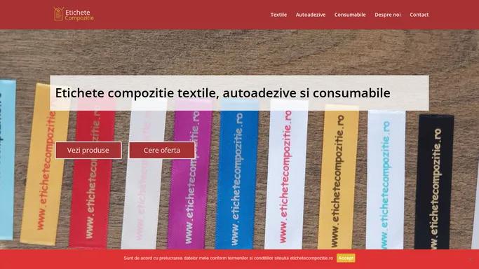 Etichete Compozitie textile autoadezive si consumabile etichete