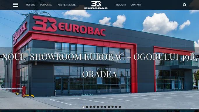 Eurobac Romania - Usi Porta, Usi DRE, parchet, parchet MEISTER, usi de interior, usi de exterior, mobilier, canapele, livinguri, tocuri