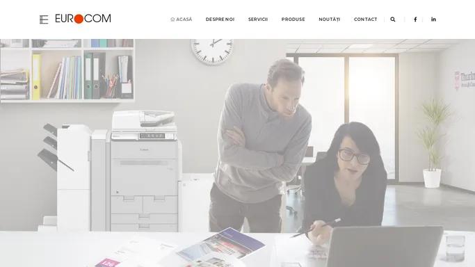Eurocom | Partenerul afacerii tale pentru solutii digitale de printing