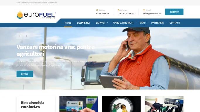 EuroFuel – card carburant, statii fixe si mobile de combustibil