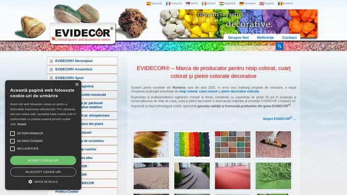 EVIDECOR® - Marca de prestigiu pentru nisip colorat, cuart colorat si pietre colorate decorative