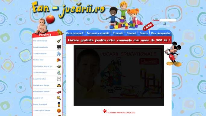 Bine ati venit pe www.fan-jucarii.ro! Magazin online jocuri copii jucarii copii articole bebe si bebelusi !