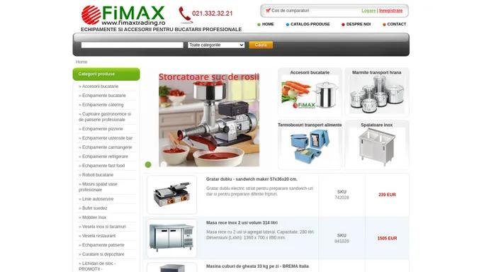 Fimax - Echipamente si accesorii bucatarii profesionale