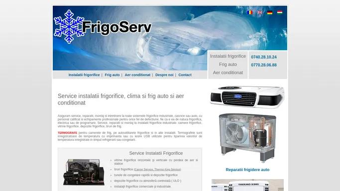 Service instalatii frigorifice Oradea, clima si frig auto, aer conditionat | Frigo Serv Oradea | Reparatii frigorifice