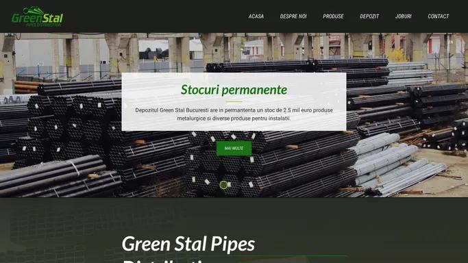 Acasa - Green Stal Pipes Distribution