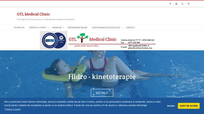 GTL Medical Clinic – Principalul furnizor de servicii medicale de recuperare din Bacau.
